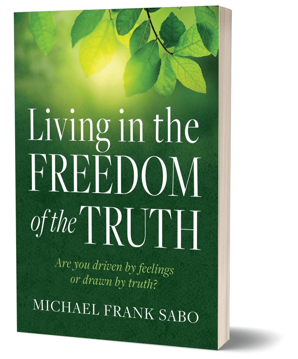 Living in the Freedom of the Truth - Book Preview